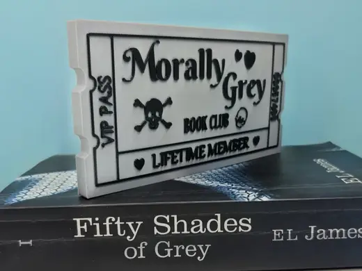 Morally Grey Movie ticket style sign. No AMS