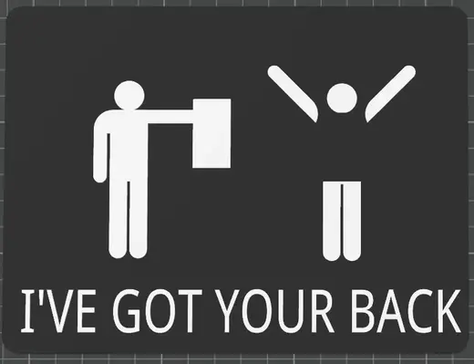 Funny sign (I've got your back)