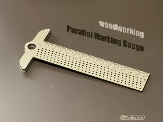 Precision T-Square Marking Gauge|最精确的木工平行标线尺