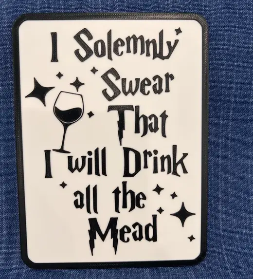 I Solemnly Swear I will Drink all the Mead