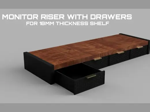Monitor Riser with drawers - 18mm thickness shelf