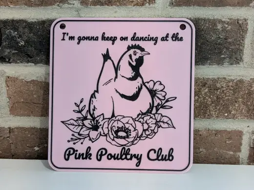 Pink Poultry Club Sign