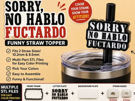 Sorry, No Hablo Fuctardo Straw Topper