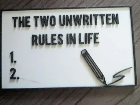 Unwritten rules of life sign