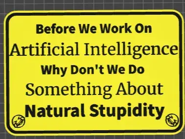 funny sign before we work on ai
