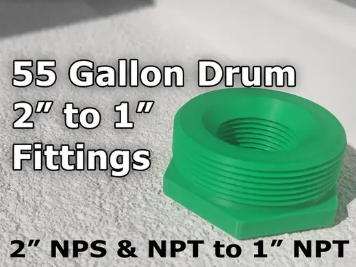 55 Gallon Drum to 1 Inch NPT - 2" NPS and NPT