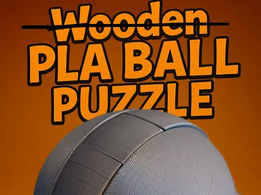 PLA Ball Puzzle – 3D Printed Brain Teaser