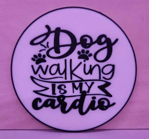 Coaster - Dog Walking is my cardio