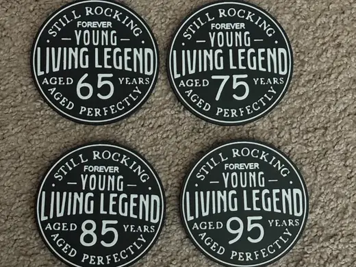 65,75,85 and 95th Birthday Living Legend coaster