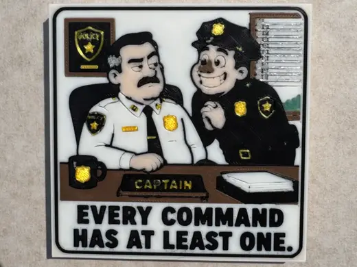 Every Command Has One – Funny Police Humor Coaster