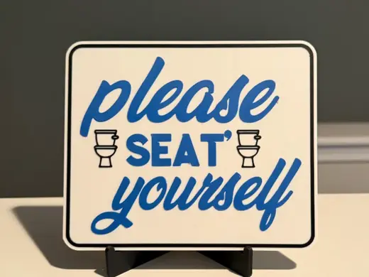 PLEASE SEAT YOURSELF BATHROOM HUMOR
